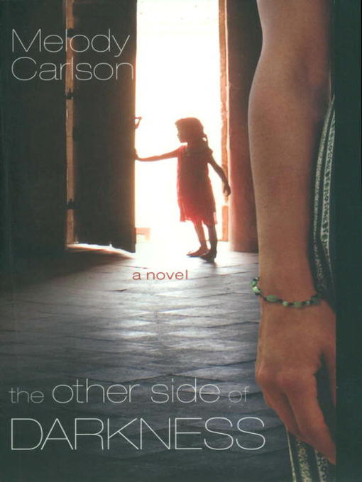 Title details for The Other Side of Darkness by Melody Carlson - Available
